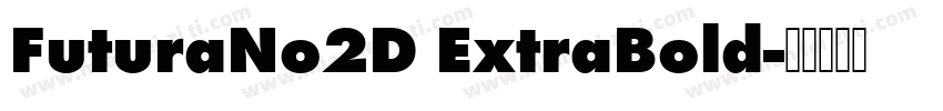 FuturaNo2D ExtraBold字体转换